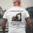 Studieren Kann Jeder Bagger Fahren Nur Die Besten T-Shirt mit Rückendruck Geschenke für alte Männer