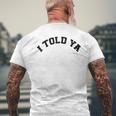 I Told Ya Tennis Ti Ho Detto T-shirt da uomo con stampa posteriore Regalos para ancianos