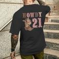 21St Birthday Howdy Birthday 2024 Western 21St Birthday Men's T-shirt Back Print Gifts for Him