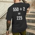 550 ÷ 2 225 Memeirale Matematica Matematica Scherzo T-shirt da uomo con stampa posteriore Regalos para él
