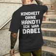 90S Party Outfit Kindheit Ohne Handy Ich War Dabei T-Shirt mit Rückendruck Geschenke für Ihn