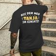 Aus Dem Weg Tanja Im Einsatz T-Shirt mit Rückendruck Geschenke für Ihn