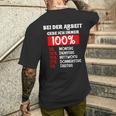 Bei Der Arbeit Gebe Ich Immer 100 T-Shirt mit Rückendruck Geschenke für Ihn