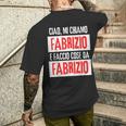 Ciao Sono Fabrizio Faccio Cose Da Fabrizio Personalizzato T-shirt da uomo con stampa posteriore Regalos para él
