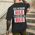 Ciao Sono Giulio Faccio Cose Da Giulio Personalizzato T-shirt da uomo con stampa posteriore Regalos para él