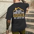 Der Bauherr Ist Jetzt Da Bauherr Hausbau T-Shirt mit Rückendruck Geschenke für Ihn