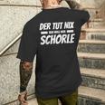 Der Tut Nix Der Will Nur Schorle Pfalz Pfälzer T-Shirt mit Rückendruck Geschenke für Ihn