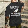 Der Wille War Da Ich Hab Ihn Weggeschickt T-Shirt mit Rückendruck Geschenke für Ihn