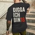 Digga Ich Bin 18 Jahre 18Th Birthday Boy Slogan T-Shirt mit Rückendruck Geschenke für Ihn