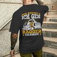 Digger Driver Sayings Excavator Idea T-Shirt mit Rückendruck Geschenke für Ihn