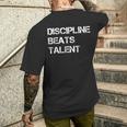 Discipline Beats Talent T-Shirt mit Rückendruck Geschenke für Ihn