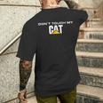 Dont Touch My Cat Machinist Driver Fan Digger Caterpillar T-Shirt mit Rückendruck Geschenke für Ihn