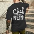 Before Du Fragst Nein Chef T-Shirt mit Rückendruck Geschenke für Ihn