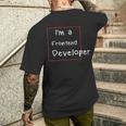 Im A Frontend Dev Drôle De Développeur Web Frontal T-shirt imprimé au dos Cadeaux pour lui