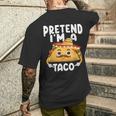Pretend I'm A Taco Easy Mexican Food Costume Men's T-shirt Back Print Gifts for Him