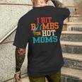 I Hit Bombs For Hot Moms Baseball Men's T-shirt Back Print Funny Gifts