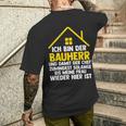 Ich Bin Der Bauherr Und Damit Der Chef Baustell T-Shirt mit Rückendruck Geschenke für Ihn