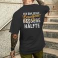 Ich Bin Seine Besopen Bessere Half T-Shirt mit Rückendruck Geschenke für Ihn