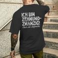 Ich Bin Zehnundzwanzig Dreißig For 30Th Birthday T-Shirt mit Rückendruck Geschenke für Ihn