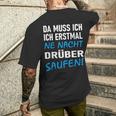 Ich Erstmal Ne Nacht Drüber Saufen T-Shirt mit Rückendruck Geschenke für Ihn