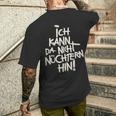 Ich Kann Da Nicht Nüchtern Hin T-Shirt mit Rückendruck Geschenke für Ihn