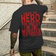 I'm Not The Hero You Wanted I'm The Monster You Needed T-shirt da uomo con stampa posteriore Regalos para él