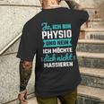 Ja Ich Bin Physio Und Nein Ich Want Dich Nicht T-Shirt mit Rückendruck Geschenke für Ihn