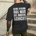 Keine Ahnung Das War Die Andere Shift Worker T-Shirt mit Rückendruck Geschenke für Ihn