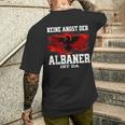 Keine Angst Der Albaner Ist Da T-Shirt mit Rückendruck Geschenke für Ihn