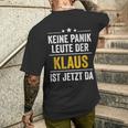 Keine Panik Leute Der Klaus Ist Jetzt Da Keine T-Shirt mit Rückendruck Geschenke für Ihn