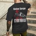 Keine Sorge Ist Nicht Mein Bluten Hands Chainsaw T-Shirt mit Rückendruck Geschenke für Ihn