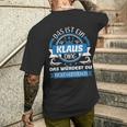 Klaus Name First Name Day Das Ist Ein Klaus Ding T-Shirt mit Rückendruck Geschenke für Ihn