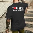 I Love Hot Older T-Shirt mit Rückendruck Geschenke für Ihn