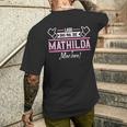 Mathilda Lass Das Die Mathilda Machen First Name S T-Shirt mit Rückendruck Geschenke für Ihn