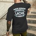 Mein Humor Ist Einfach Wenn Ich Lache War Lustig T-Shirt mit Rückendruck Geschenke für Ihn