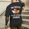 Mir Reichts Ich Geh Zu Mein Hühnern Sind Farmer Mir Reichts Ich Geh Zu Mein T-Shirt mit Rückendruck Geschenke für Ihn