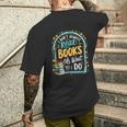 Non Leggo Sempre Libri Oh Aspetta Sì Faccio Lettori Divertenti T-shirt da uomo con stampa posteriore Regalos para él