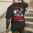 Offroad Bike Saying Mir Reichts Ich Geh Quad Fahren S T-Shirt mit Rückendruck Geschenke für Ihn