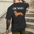 Ok Wau X Dackel Dachshund Dog Lovers Humour Fun T-Shirt mit Rückendruck Geschenke für Ihn