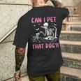 Can I Pet That Dog Skeleton Dog Lover Halloween Men's T-shirt Back Print Gifts for Him