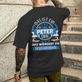 Peter Name First Name Day Das Ist Ein Peter Ding T-Shirt mit Rückendruck Geschenke für Ihn