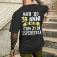 Regalo Divertente Non Ho 39 Anni Di Compleanno Uomo Donna T-shirt da uomo con stampa posteriore Regalos para él