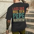 Retro Lass Das Mal Den Pepe Machenintage First Name T-Shirt mit Rückendruck Geschenke für Ihn