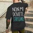 Scritta Divertente Non Mi Dovete Stressare Donna Con Collo A T-shirt da uomo con stampa posteriore Regalos para él