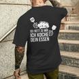 Sei Nett Zu Mir Ich Koche Dein Essen Koch T-Shirt mit Rückendruck Geschenke für Ihn