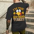 Thanksgiving I'm The Best Friend Turkey Matching Men's T-shirt Back Print Gifts for Him