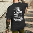 Thirst Auf Bier Beim Bergaufsteigung Und Hiking T-Shirt mit Rückendruck Geschenke für Ihn