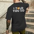 I Told You So Bitcoin Per Investitori O Minatori T-shirt da uomo con stampa posteriore Regalos para él