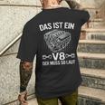 V8 Das Ist Ein8 Der Muss So Laut Motor Auto Tuning T-Shirt mit Rückendruck Geschenke für Ihn