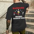 Warning Michael Braucht Bier T-Shirt mit Rückendruck Geschenke für Ihn